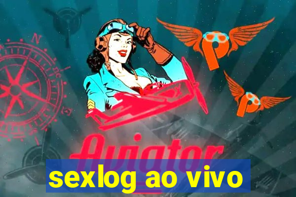 sexlog ao vivo